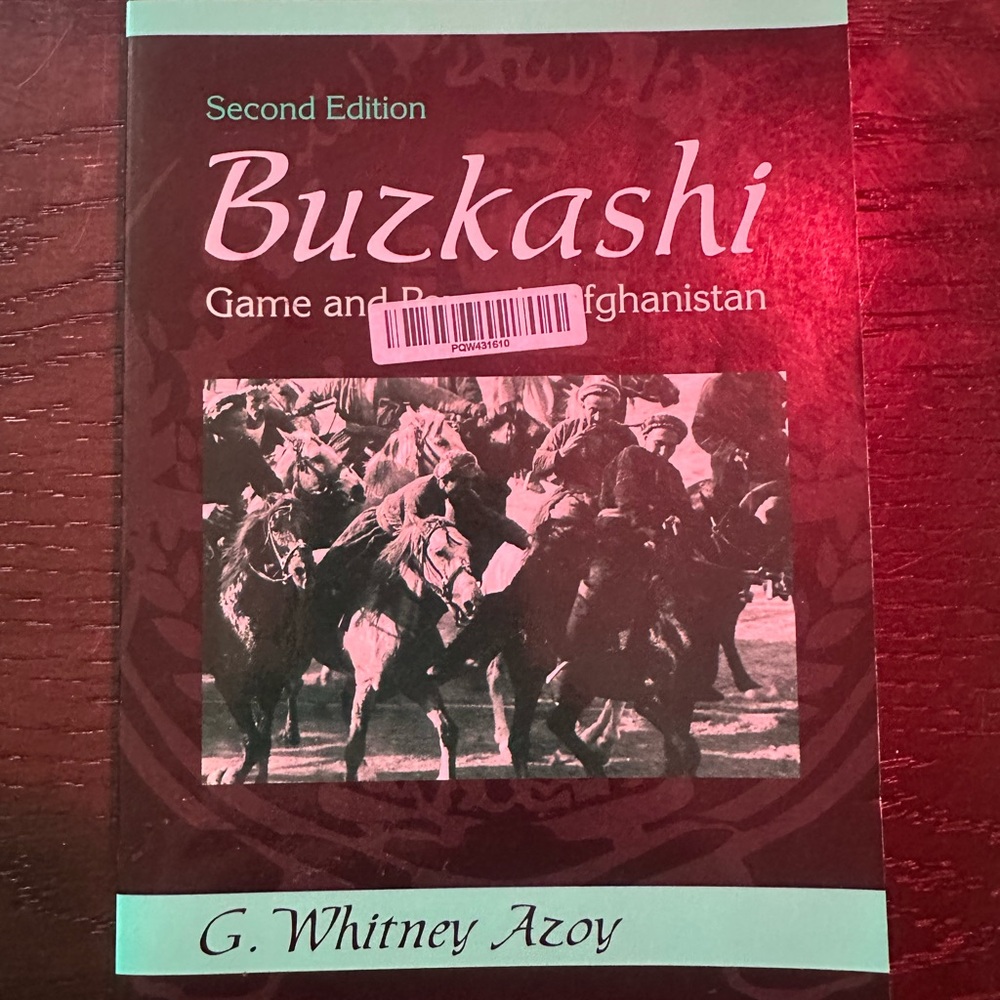 Buzkashi Game and Power in Afghanistan Book - Second Edition